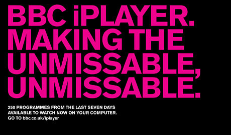 BBC iPLAYER. MAKING THE UNMISSABLE, UNMISSABLE.